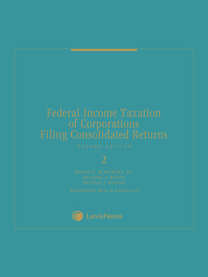 cover image of Federal Income Taxation of Corporations Filing Consolidated Returns
